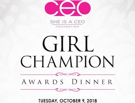 Join the She is a CEO Foundation for their inaugural Girl Champion Awards Dinner